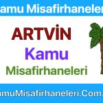 ARTVİN Kamu Misafirhaneleri