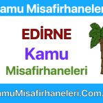 EDİRNE Kamu Misafirhaneleri
