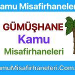 GÜMÜŞHANE Kamu Misafirhaneleri
