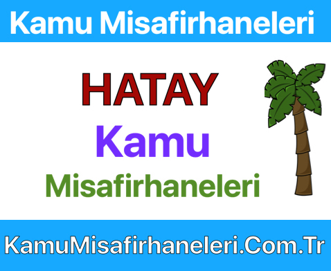 HATAY Kamu Misafirhaneleri