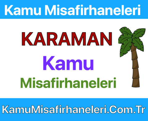 KARAMAN Kamu Misafirhaneleri
