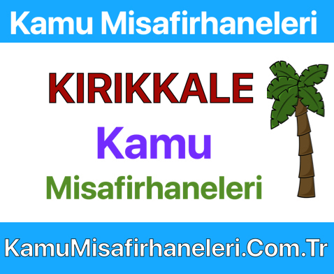 kırıkkale Kamu Misafirhaneleri