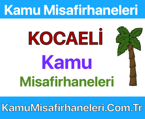 kocaeli Kamu Misafirhaneleri