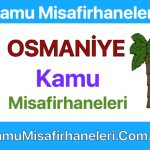 OSMANİYE Kamu Misafirhaneleri