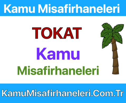 TOKAT Kamu Misafirhaneleri