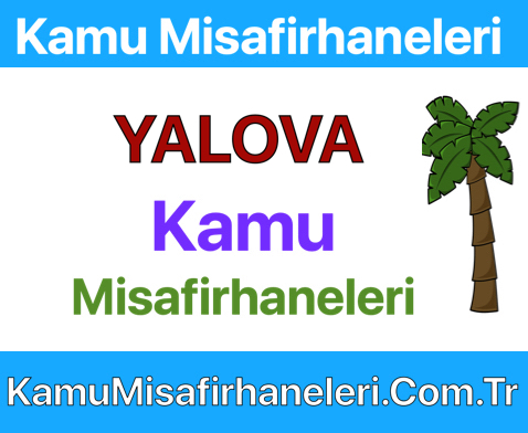 YALOVA Kamu Misafirhaneleri