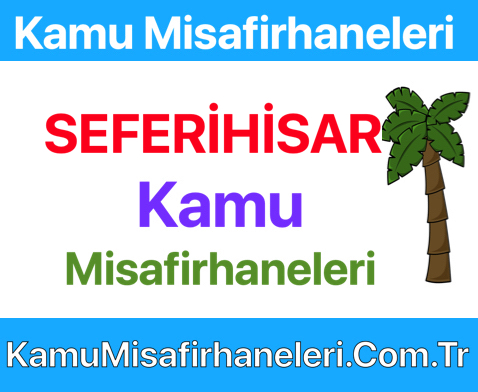Seferihisar Kamu Misafirhaneleri