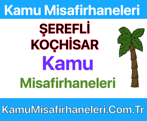 şereflikoçhisar Kamu Misafirhaneleri