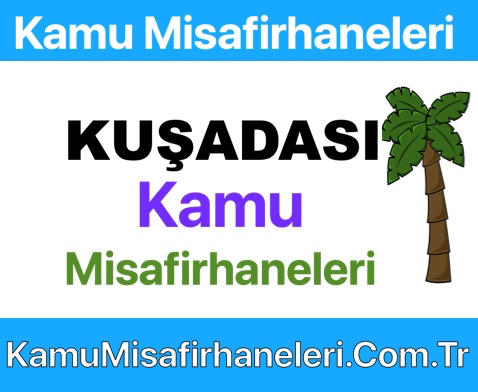 Kuşadası Kamu Misafirhaneleri