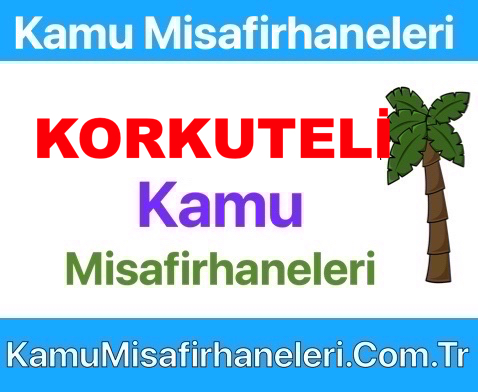 Korkuteli Kamu Misafirhaneleri