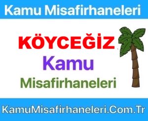 Köyceğiz Kamu Misafirhaneleri