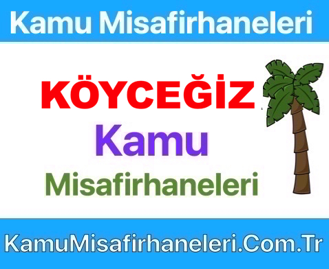 Köyceğiz Kamu Misafirhaneleri
