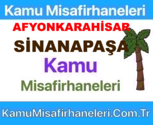 Sinanpaşa Kamu Misafirhaneleri