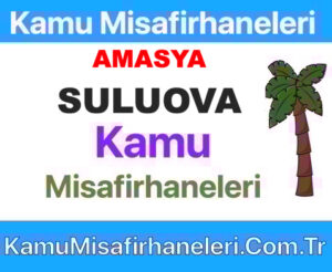 Suluova Kamu Misafirhaneleri