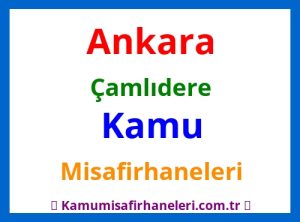Çamlıdere Kamu Misafirhaneleri