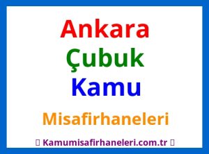 Çubuk Kamu Misafirhaneleri
