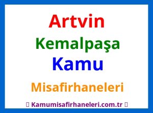 Artvin Kemalpaşa Kamu Misafirhaneleri