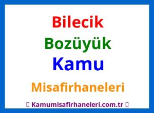 Bilecik Bozüyük Kamu Misafirhaneleri