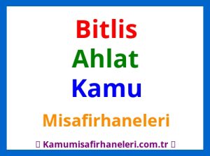 Bitlis Ahlat Kamu Misafirhaneleri