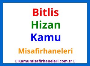 Bitlis Hizan Kamu Misafirhaneleri