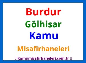 Burdur Gölhisar Kamu Misafirhaneleri