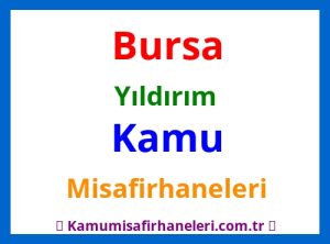 Bursa Yıldırım Kamu Misafirhaneleri